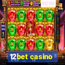 12bet casino